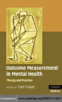 Outcome Measurement in Mental Health : Theory and Practice