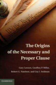 The Origins of the Necessary and Proper Clause