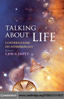 Talking about Life : Conversations on Astrobiology