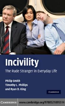 Incivility : The Rude Stranger in Everyday Life