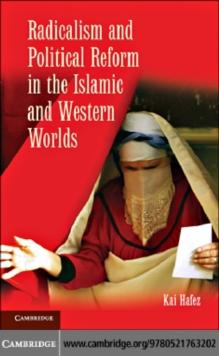 Radicalism and Political Reform in the Islamic and Western Worlds