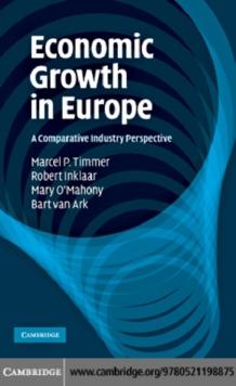 Economic Growth in Europe : A Comparative Industry Perspective