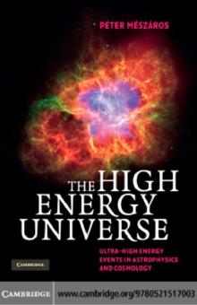 The High Energy Universe : Ultra-High Energy Events in Astrophysics and Cosmology