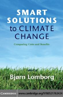 Smart Solutions to Climate Change : Comparing Costs and Benefits