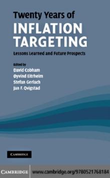 Twenty Years of Inflation Targeting : Lessons Learned and Future Prospects