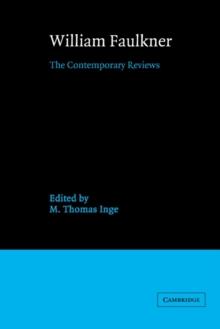 William Faulkner : The Contemporary Reviews