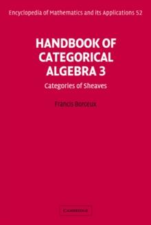 Handbook of Categorical Algebra: Volume 3, Sheaf Theory