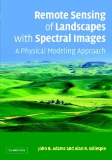 Remote Sensing of Landscapes with Spectral Images : A Physical Modeling Approach