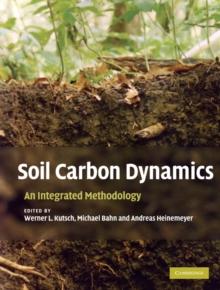 Soil Carbon Dynamics : An Integrated Methodology