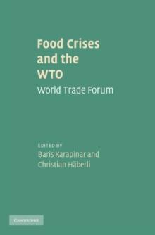 Food Crises and the WTO : World Trade Forum