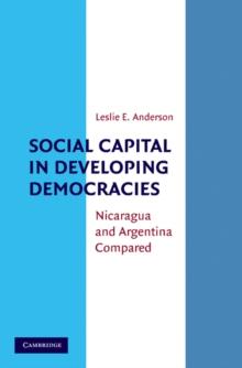 Social Capital in Developing Democracies : Nicaragua and Argentina Compared