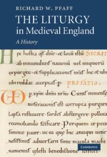 Liturgy in Medieval England : A History