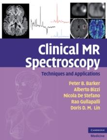 Clinical MR Spectroscopy : Techniques and Applications