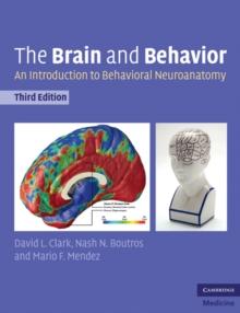 The Brain and Behavior : An Introduction to Behavioral Neuroanatomy