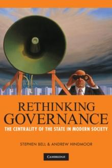 Rethinking Governance : The Centrality of the State in Modern Society