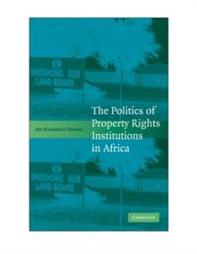 Politics of Property Rights Institutions in Africa