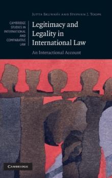 Legitimacy and Legality in International Law : An Interactional Account