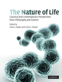 Nature of Life : Classical and Contemporary Perspectives from Philosophy and Science