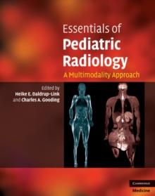 Essentials of Pediatric Radiology : A Multimodality Approach