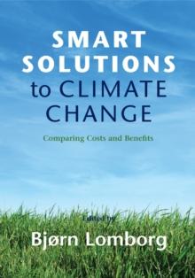 Smart Solutions to Climate Change : Comparing Costs and Benefits