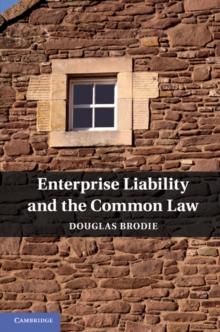 Enterprise Liability and the Common Law