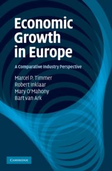 Economic Growth in Europe : A Comparative Industry Perspective