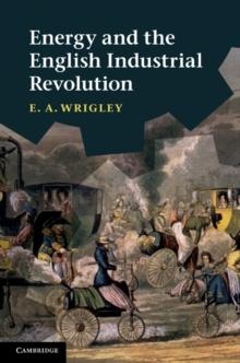 Energy and the English Industrial Revolution