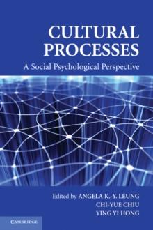 Cultural Processes : A Social Psychological Perspective