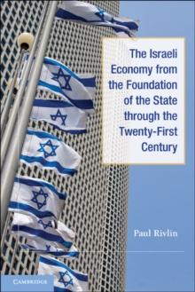 Israeli Economy from the Foundation of the State through the 21st Century