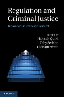 Regulation and Criminal Justice : Innovations in Policy and Research