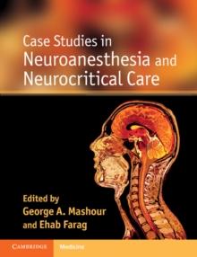 Case Studies in Neuroanesthesia and Neurocritical Care