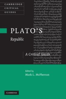 Plato's 'Republic' : A Critical Guide