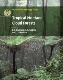 Tropical Montane Cloud Forests : Science for Conservation and Management