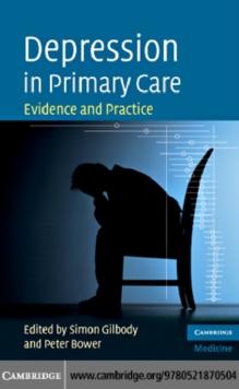 Depression in Primary Care : Evidence and Practice