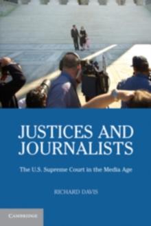 Justices and Journalists : The U.S. Supreme Court and the Media