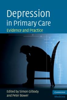 Depression in Primary Care : Evidence and Practice