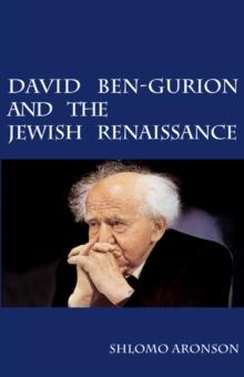 David Ben-Gurion and the Jewish Renaissance