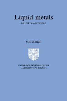 Liquid Metals : Concepts and Theory