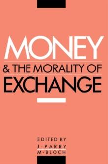 Money and the Morality of Exchange