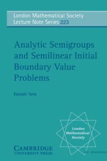 Analytic Semigroups and Semilinear Initial Boundary Value Problems