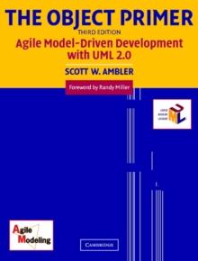 The Object Primer : Agile Model-Driven Development with UML 2.0