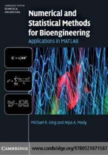 Numerical and Statistical Methods for Bioengineering : Applications in MATLAB