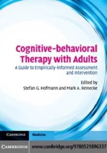 Cognitive-behavioral Therapy with Adults : A Guide to Empirically-informed Assessment and Intervention