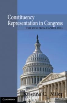 Constituency Representation in Congress : The View from Capitol Hill