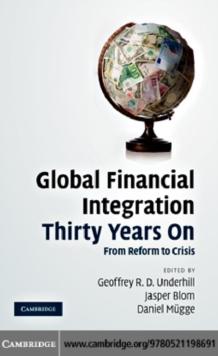 Global Financial Integration Thirty Years On : From Reform to Crisis