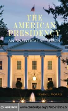 The American Presidency : An Analytical Approach