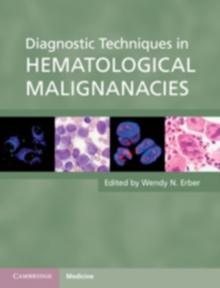 Diagnostic Techniques in Hematological Malignancies