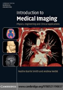 Introduction to Medical Imaging : Physics, Engineering and Clinical Applications