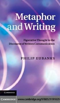 Metaphor and Writing : Figurative Thought in the Discourse of Written Communication