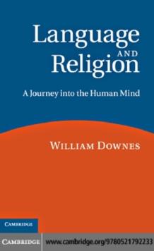 Language and Religion : A Journey into the Human Mind